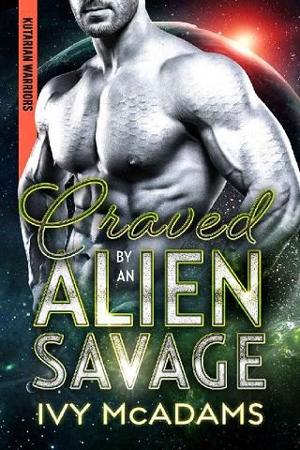Craved By an Alien Savage by Ivy McAdams