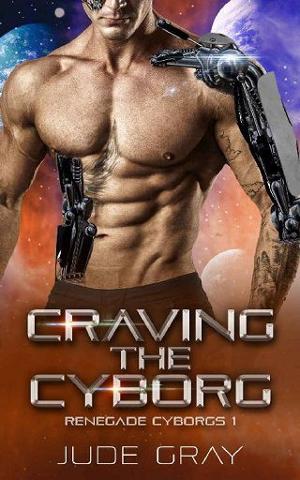 Craving the Cyborg by Jude Gray