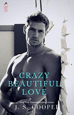 Crazy Beautiful Love by J.S. Cooper