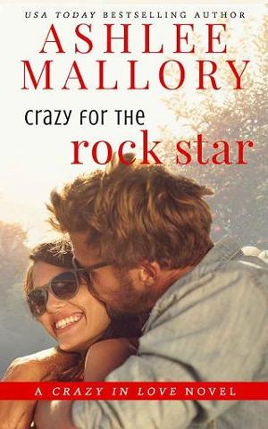 Crazy for the Rock Star by Ashlee Mallory