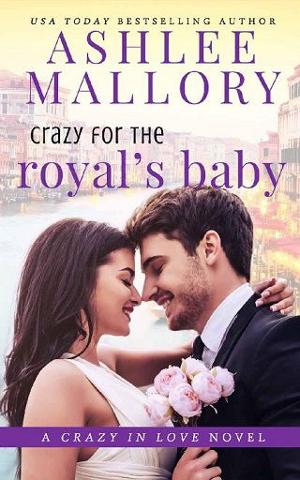Crazy for the Royal’s Baby by Ashlee Mallory