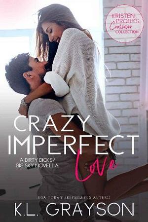 Crazy Imperfect Love by KL Grayson