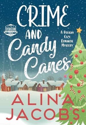 Crime and Candy Canes by Alina Jacobs