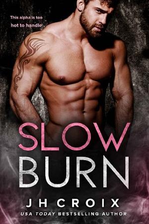 Slow Burn by J.H. Croix