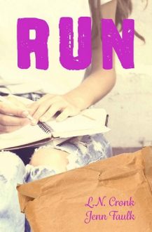 Run by L.N. Cronk, Jenn Faulk