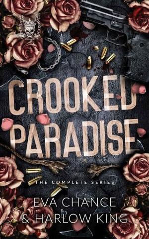 Crooked Paradise: The Complete Series by Eva Chance