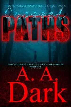 Crossed Paths by A.A. Dark