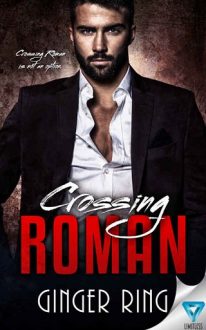 Crossing Roman by Ginger Ring