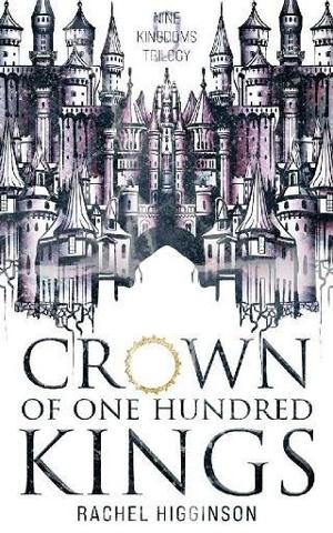 Crown of One Hundred Kings by Rachel Higginson