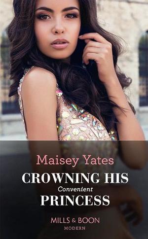 Crowning His Convenient Princess by Maisey Yates