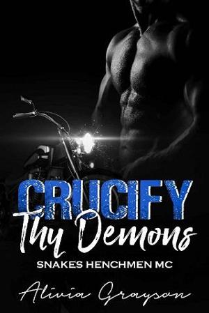 Crucify Thy Demons by Alivia Grayson