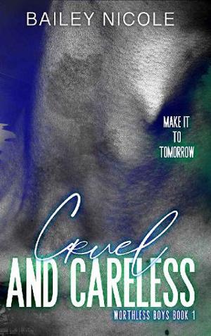 Cruel and Careless by Bailey Nicole