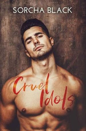 Cruel Idols by Sorcha Black