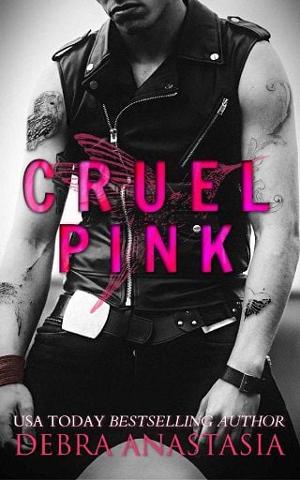 Cruel Pink by Debra Anastasia