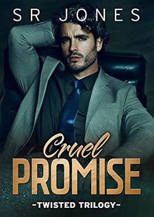 Cruel Promise by S.R. Jones