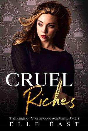 Cruel Riches by Elle East