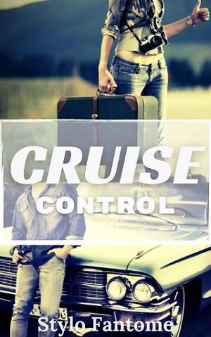 Cruise Control by Stylo Fantome
