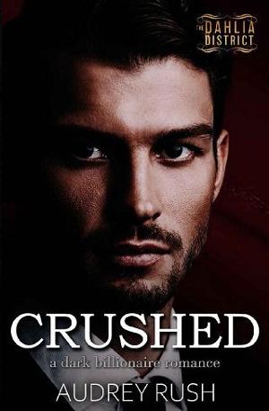 Crushed by Audrey Rush