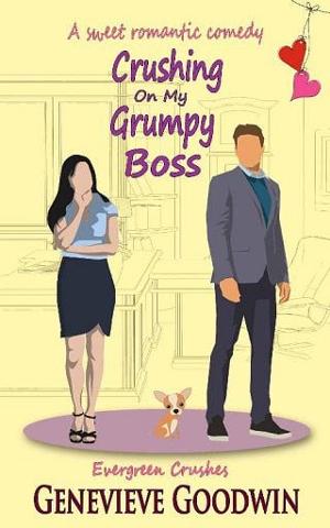 Crushing on my Grumpy Boss by Genevieve Goodwin