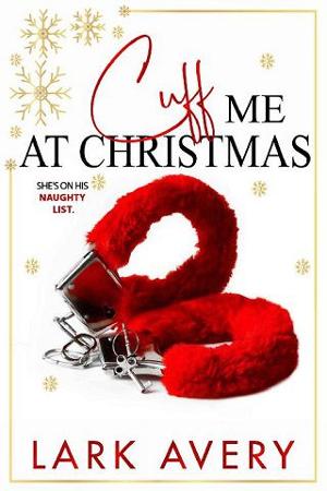 Cuff Me at Christmas by Lark Avery