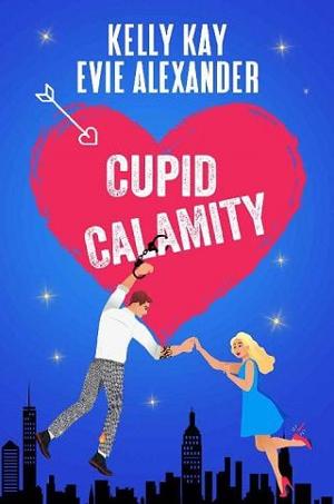 Cupid Calamity by Kelly Kay