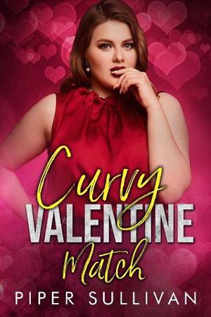 Curvy Valentine Match by Piper Sullivan