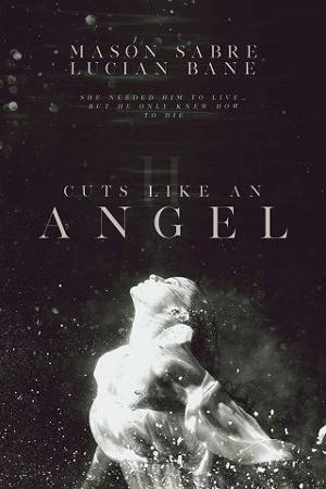 Cuts Like an Angel, Part 2 by Mason Sabre