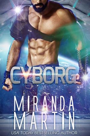 Cyborg by Miranda Martin