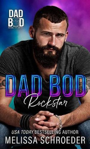 Dad Bod Rockstar by Melissa Schroeder