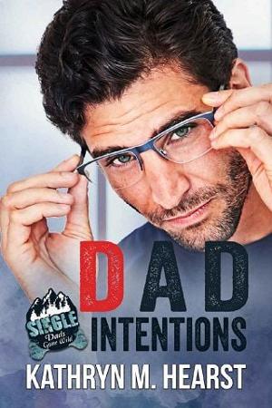 Dad Intentions by Kathryn M. Hearst
