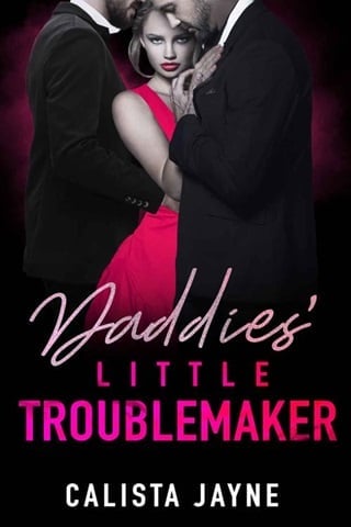 Daddies’ Little Troublemaker by Calista Jayne