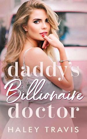 Daddy’s Billionaire Doctor by Haley Travis