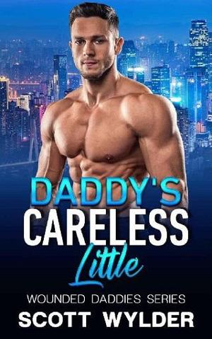 Daddy’s Careless Little by Scott Wylder