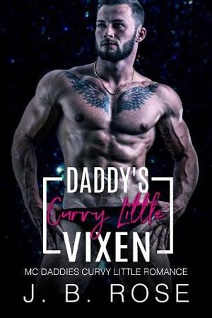 Daddy’s Curvy Little Vixen by J. B. Rose
