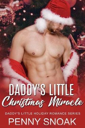 Daddy’s Little Christmas Miracle by Penny Snoak