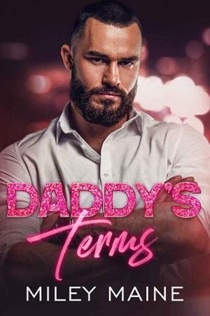 Daddy’s Terms by Miley Maine