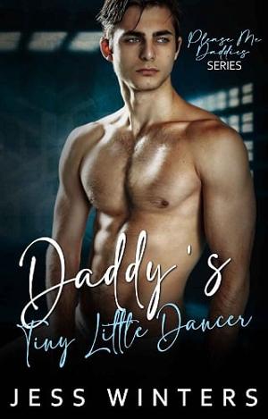 Daddy’s Tiny Little Dancer by Jess Winters