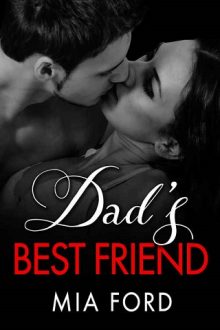 Dad’s Best Friend by Mia Ford