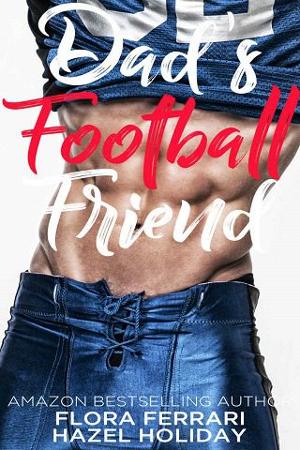 Dad’s Football Friend by Flora Ferrari