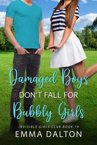 Damaged Boys Don’t Fall For Bubbly Girls by Emma Dalton