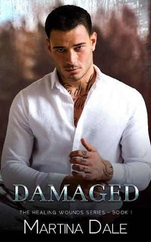 Damaged by Martina Dale