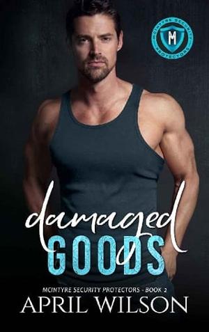 Damaged Goods by April Wilson