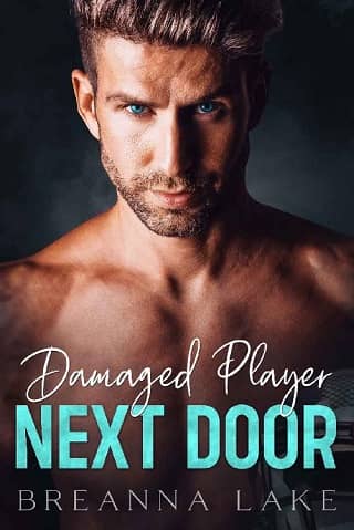 Damaged Player Next Door by Breanna Lake