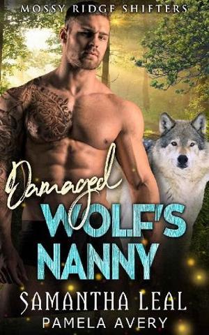 Damaged Wolf’s Nanny by Samantha Leal