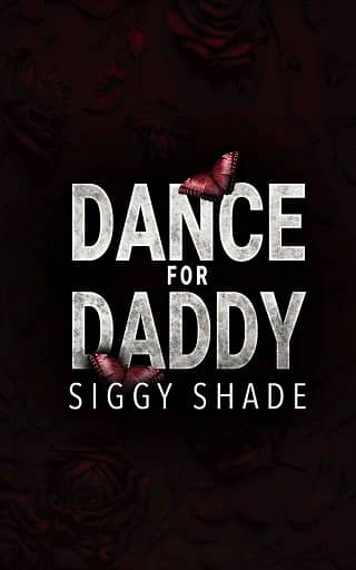 Dance for Daddy by Siggy Shade