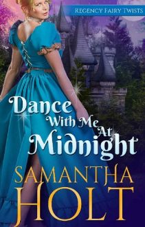 Dance With Me At Midnight by Samantha Holt