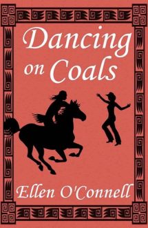 Dancing on Coals by Ellen O’Connell