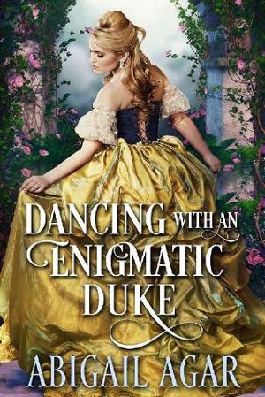 Dancing with an Enigmatic Duke by Abigail Agar