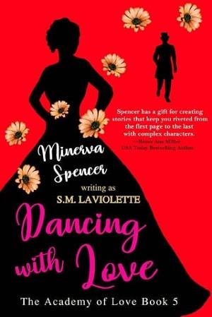 Dancing with Love by S.M. LaViolette