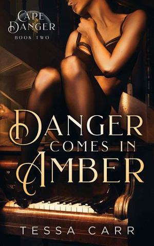 Danger Comes in Amber by Tessa Carr
